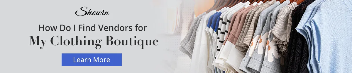 How Do I Find Vendors for My Clothing Boutique