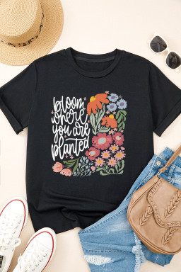 Black bloom where you are planted Floral Heat Transfer Printing T Shirt