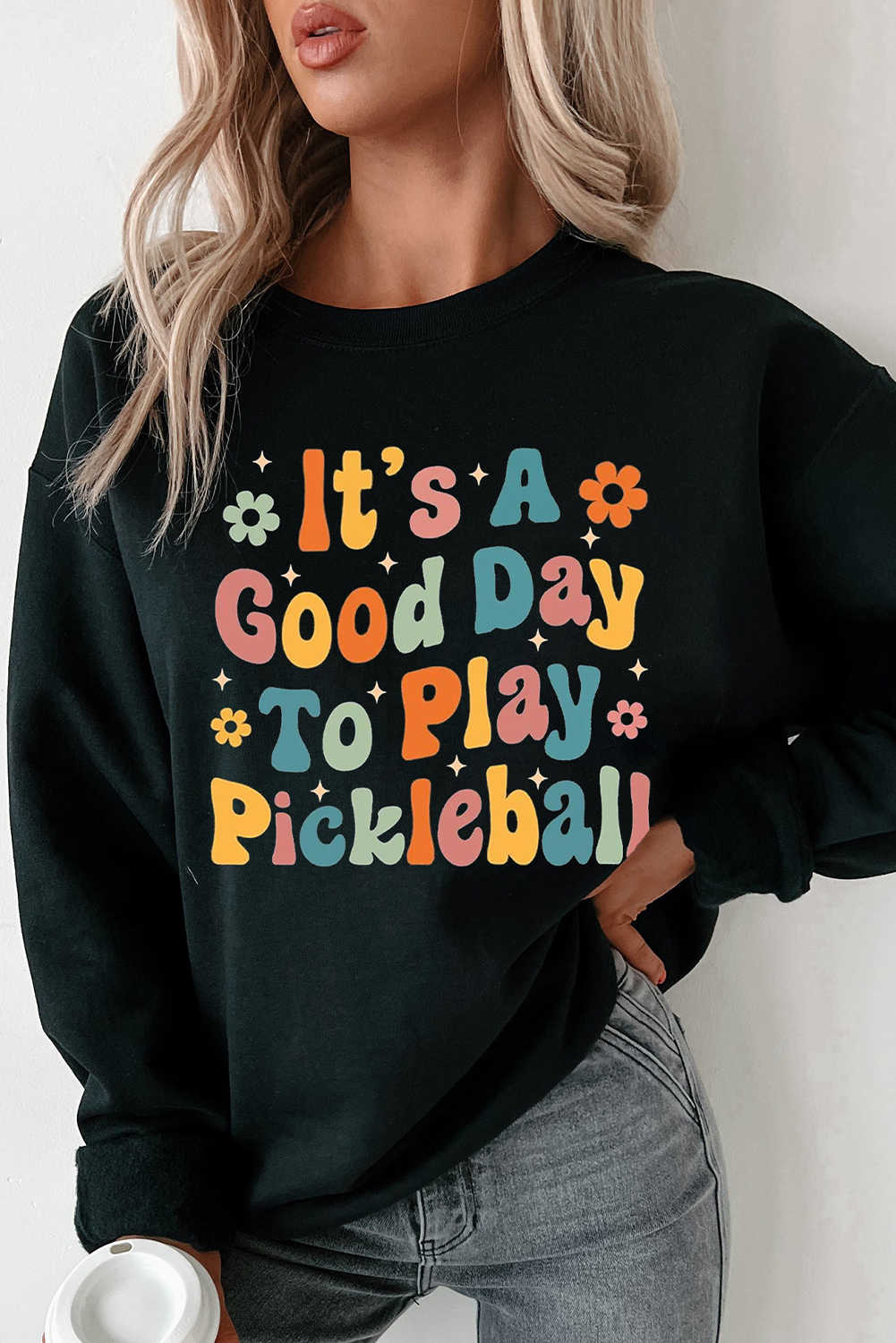 Black Its A Good Day To Play Pickleball Heat Transfer Printing Graphic Sweatshirt