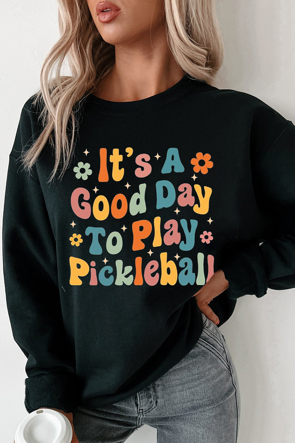 Black Its A Good Day To Play Pickleball Heat Transfer Printing Graphic Sweatshirt