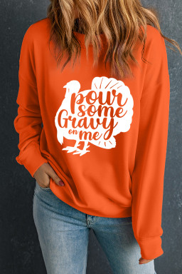 Orange Pour Some Gravy On Me Turkey Heat Transfer Printing Thanksgiving Sweatshirt