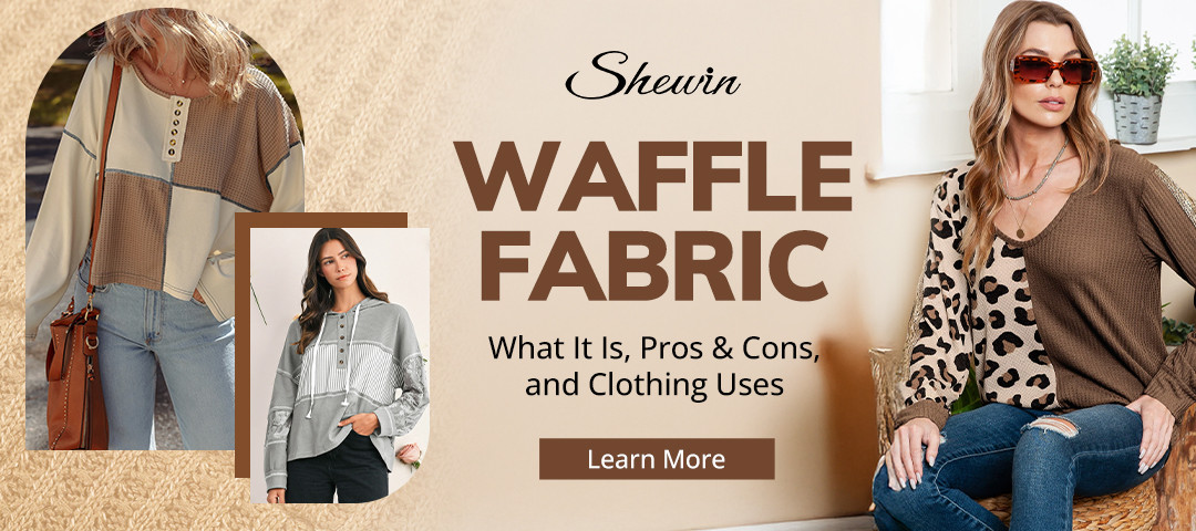Waffle Fabric: What It Is, Pros & Cons, and Clothing Uses